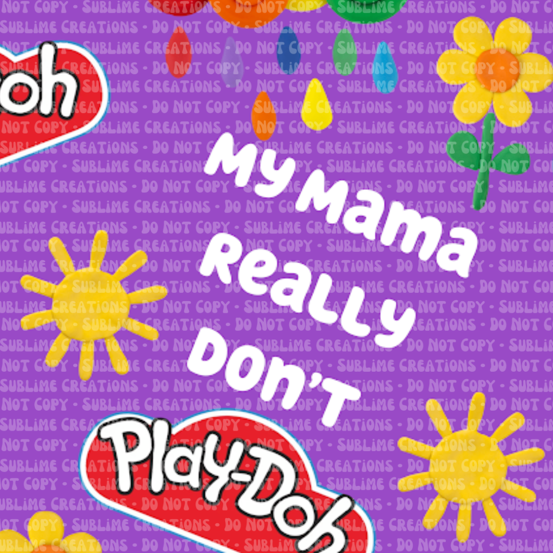 mama don't play - purple
